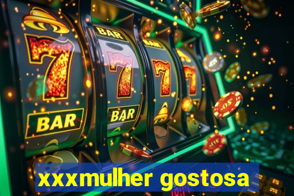xxxmulher gostosa